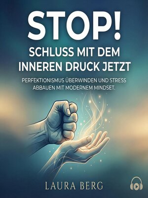 cover image of Stop! Schluss mit dem inneren Druck jetzt
